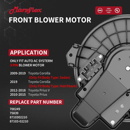 Marsflex Front Blower Motor 700249 for 2009-2019 Toyota Corolla Prius V | Only Fit Auto AC System for 2010 2011 2012 2013 2014 2015 2016 2017 2018 Automotive Replacement Blower Motor Fan